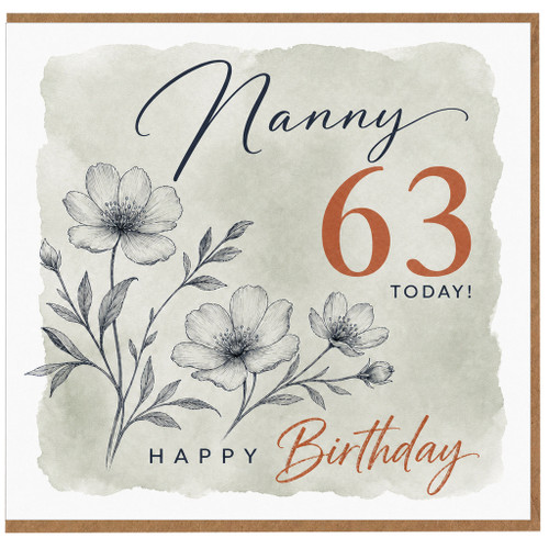 Nanny 63rd Birthday Card, Happy Birthday Nanny Floral Card