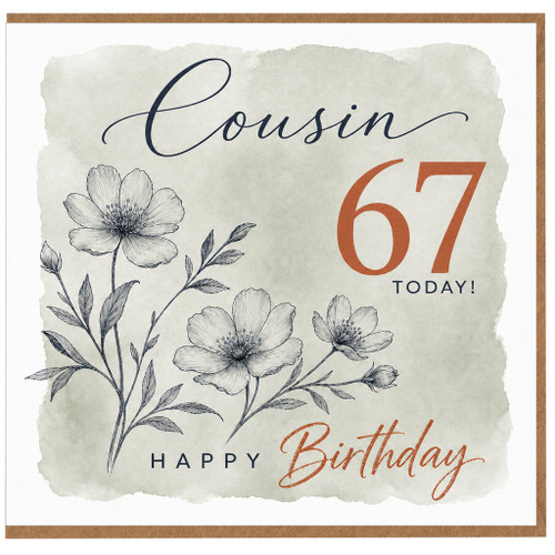 Cousin 67th Birthday Card, Happy Birthday Floral Card