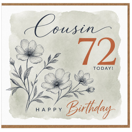 72nd Birthday Card for Cousin, Happy Birthday Floral Card