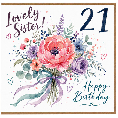 21st Birthday Card for Sister, Lovely Sister Happy Birthday Floral Card