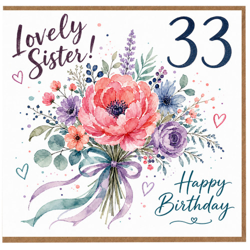 33rd Birthday Card for Sister, Lovely Sister Happy Birthday Floral Card