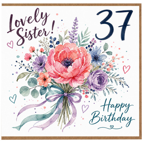 37th Birthday Card for Sister, Lovely Sister Happy Birthday Floral Card
