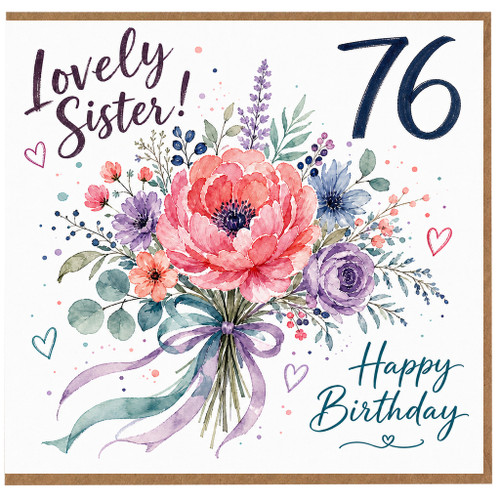 76th Birthday Card for Sister, Lovely Sister Happy Birthday Floral Card