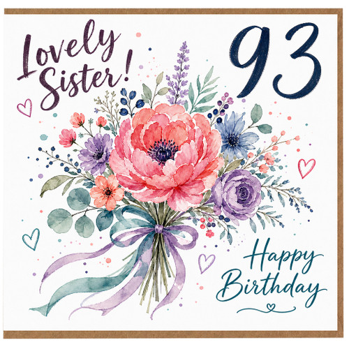93rd Birthday Card for Sister, Lovely Sister Happy Birthday Floral Card