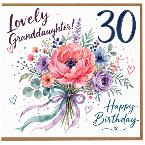 30th Birthday Card for Granddaughter, Lovely Floral Bouquet Happy Birthday Card