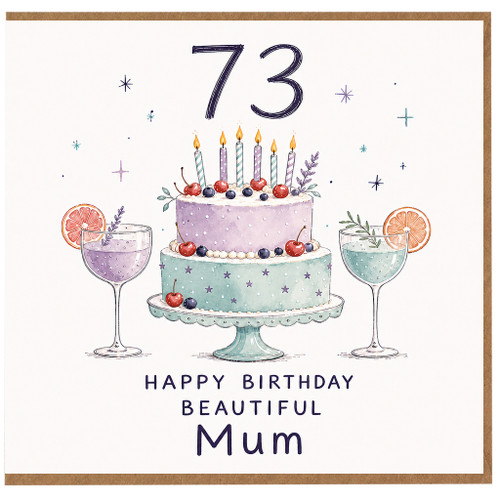 73rd Birthday Card for Mum - Happy Birthday Beautiful Mum