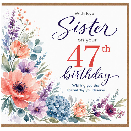 Sister 47th Birthday Card, Floral Watercolour Birthday Card