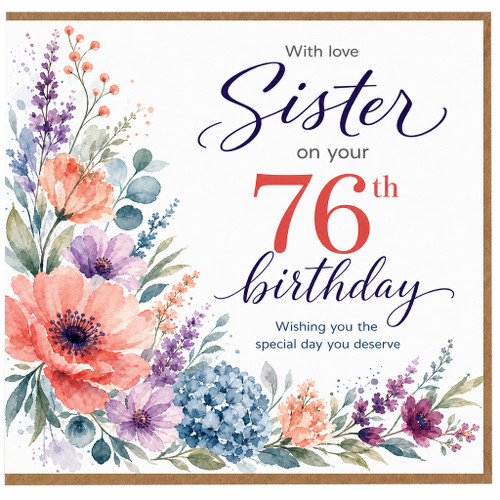 76th Birthday Sister Card, With Love Floral Birthday Card