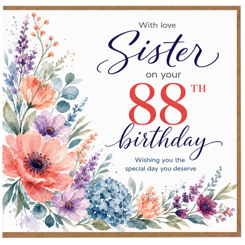 Sister 88th Birthday Card, Floral With Love Birthday Card