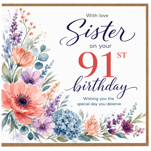 Sister 91st Birthday Card, Floral With Love Birthday Card