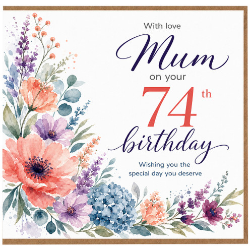 Mum 74th Birthday Card, Floral Watercolour Birthday Card
