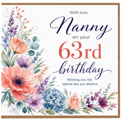Nanny 63rd Birthday Card, Floral With Love Birthday Card