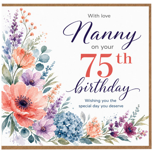Nanny 75th Birthday Card, Floral With Love Birthday Card