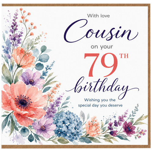 Cousin 79th Birthday Card, Floral With Love Birthday Card