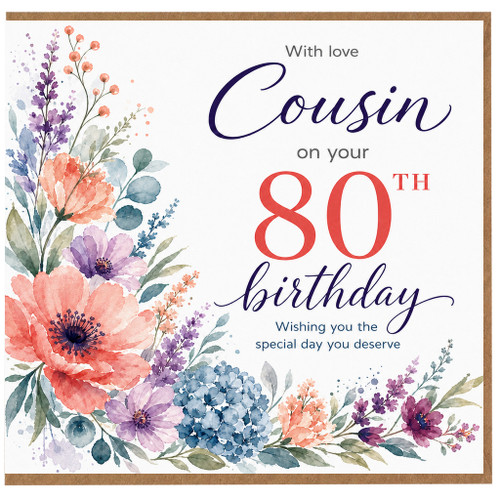 80th Birthday Card for Cousin, Floral With Love Birthday Card