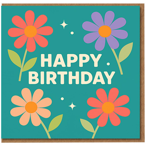 Happy Birthday Card - Bright Floral Daisies on Teal - Colourful Flowers Design, Cheerful Greeting for Her, Him, Friend or Family