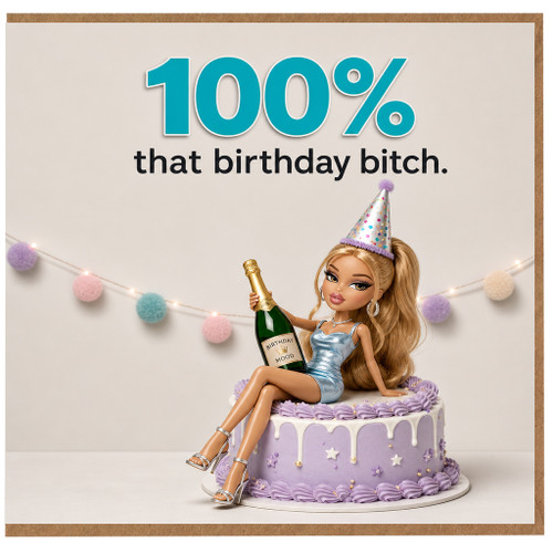 100th Birthday Card, 100% That Birthday Bitch Glamorous Party Girl Card