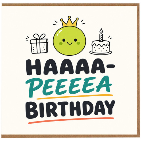 Birthday Card, Funny Haaaa - Peeeea Birthday Card