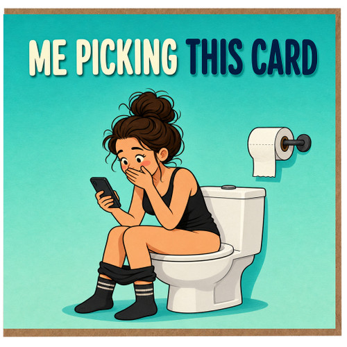 Birthday Card, Funny Me Picking This Card Greeting Card