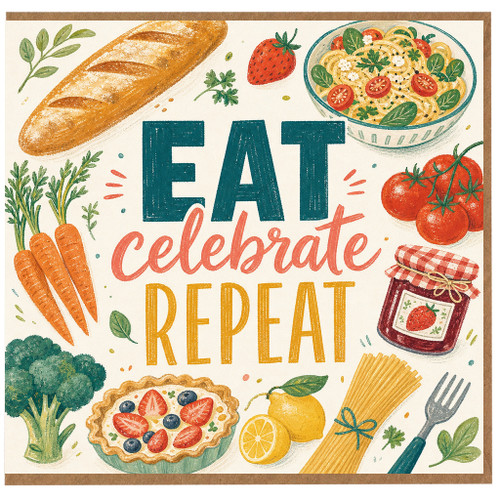 Birthday Card, Eat Celebrate Repeat Greeting Card