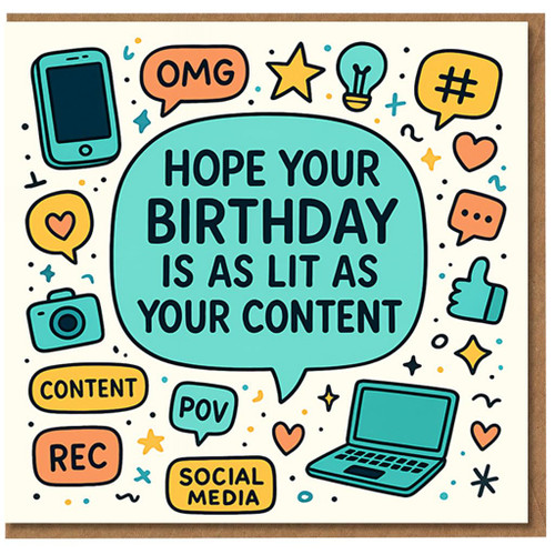 Funny Social Media Birthday Card - Hope Your Birthday Is As Lit As Your Content - For Content Creators, Influencers and Online Creatives