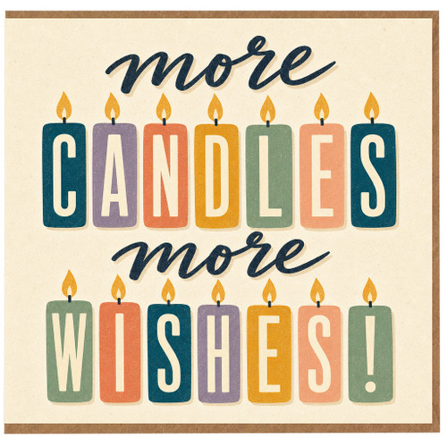 Birthday Card, More Candles More Wishes