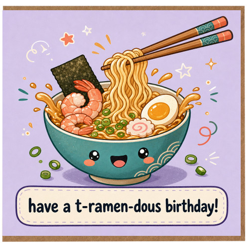 Birthday Card, T - Ramen - Dous Birthday Card, Cute Ramen Noodles Pun Card