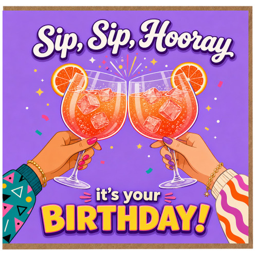 Birthday Card, Sip Sip Hooray Drinks Celebration Card