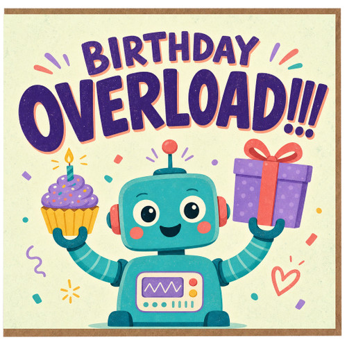Birthday Card, Cute Robot Birthday Card