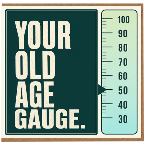 50th Birthday Card, Your Old Age Gauge Humorous Birthday Card