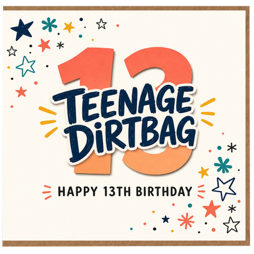 13th Birthday Card, Teenage Dirtbag Birthday Card