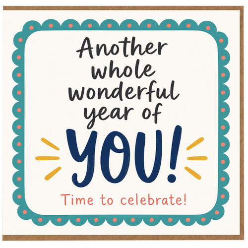 Birthday Card, Another Whole Wonderful Year of You Celebration Card