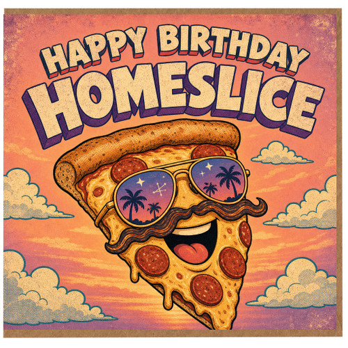 Birthday Card, Funny Pizza Birthday Card