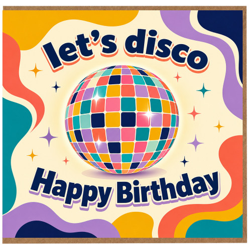 Birthday Card, Let's Disco Retro Disco Ball Birthday Card