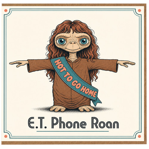 Birthday Card, E.T. Phone Home Funny Movie Parody Greeting Card