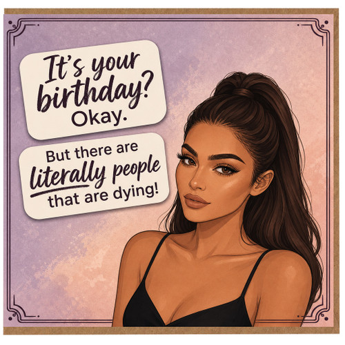 Birthday Card, Sarcastic Birthday Card, Humorous Birthday Card