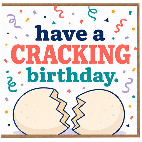 Birthday Card, Have a Cracking Birthday Card