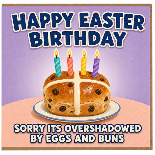 Birthday Card, Funny Easter Birthday Card with Hot Cross Bun Cake