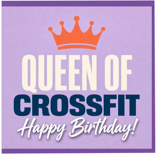 Birthday Card, Queen of CrossFit Happy Birthday Card