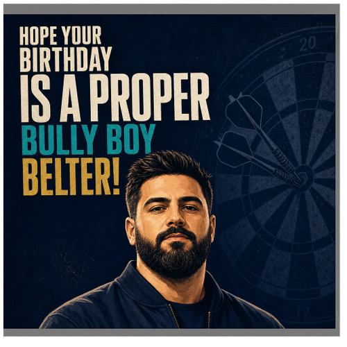 Birthday Card, Hope Your Birthday Is a Proper Bully Boy Belter Dartboard Design