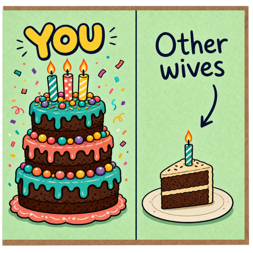 Birthday Card, Funny Other Wives You Cake Card
