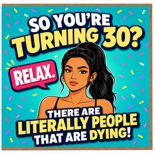 30th Birthday Card, So You’re Turning 30? Relax Funny Birthday Card