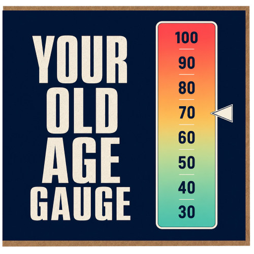 70th Birthday Card, Your Old Age Gauge Funny Age Scale Card
