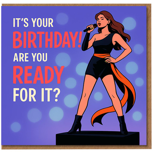 It’s Your Birthday! Are You Ready For It? Pop Star Singer Birthday Card - Fun Music Fan Greeting