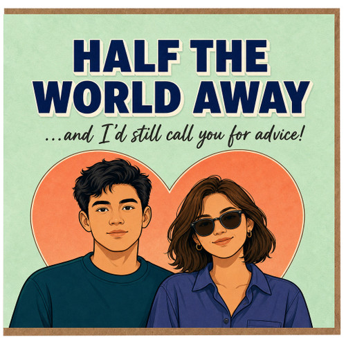 Birthday Card, Half the World Away Thinking of You Card