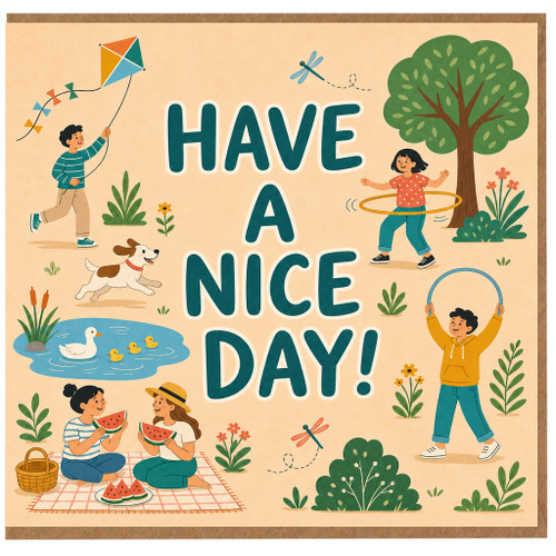 Birthday Card, Have A Nice Day Greeting Card