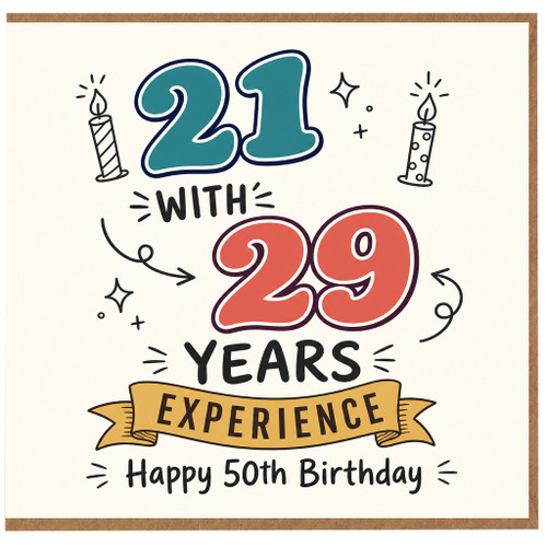 50th Birthday Card, 21 With 29 Years Experience Funny Birthday Card