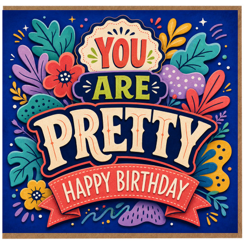 Birthday Card, You Are Pretty Happy Birthday Retro Floral Greeting Card