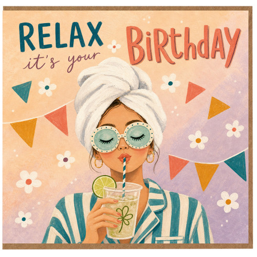 Birthday Card, Relax It's Your Birthday, Funny Stylish Woman Design