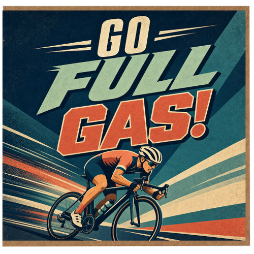 Birthday Card, Go Full Gas Bicycle Racer Card